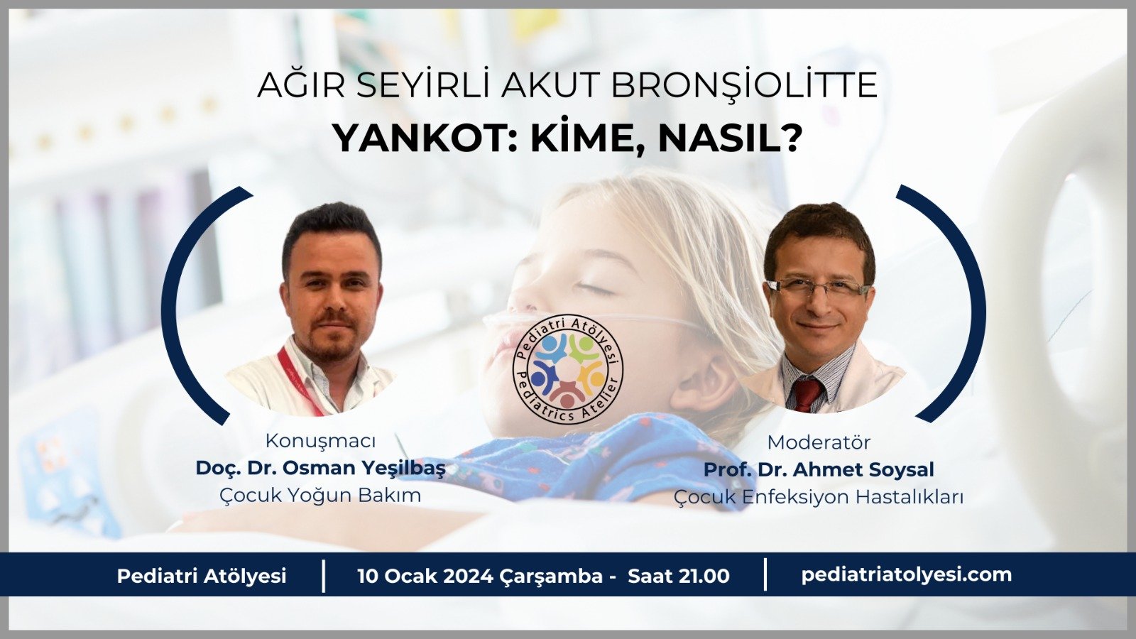 Ağır Seyirli Akut Bronşiolitde YANKOT: Kime, Nasıl?