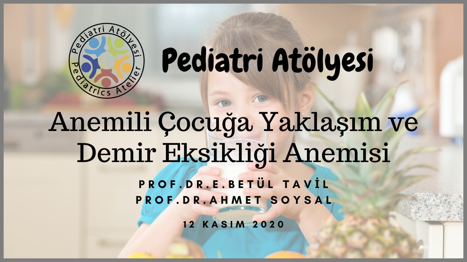 Anemili Çocuğa Yaklaşım ve Demir Eksikliği Anemisi