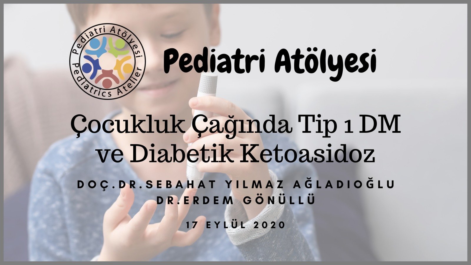 Çocukluk Çağında Tip 1 DM ve Diabetik Ketoasidoz