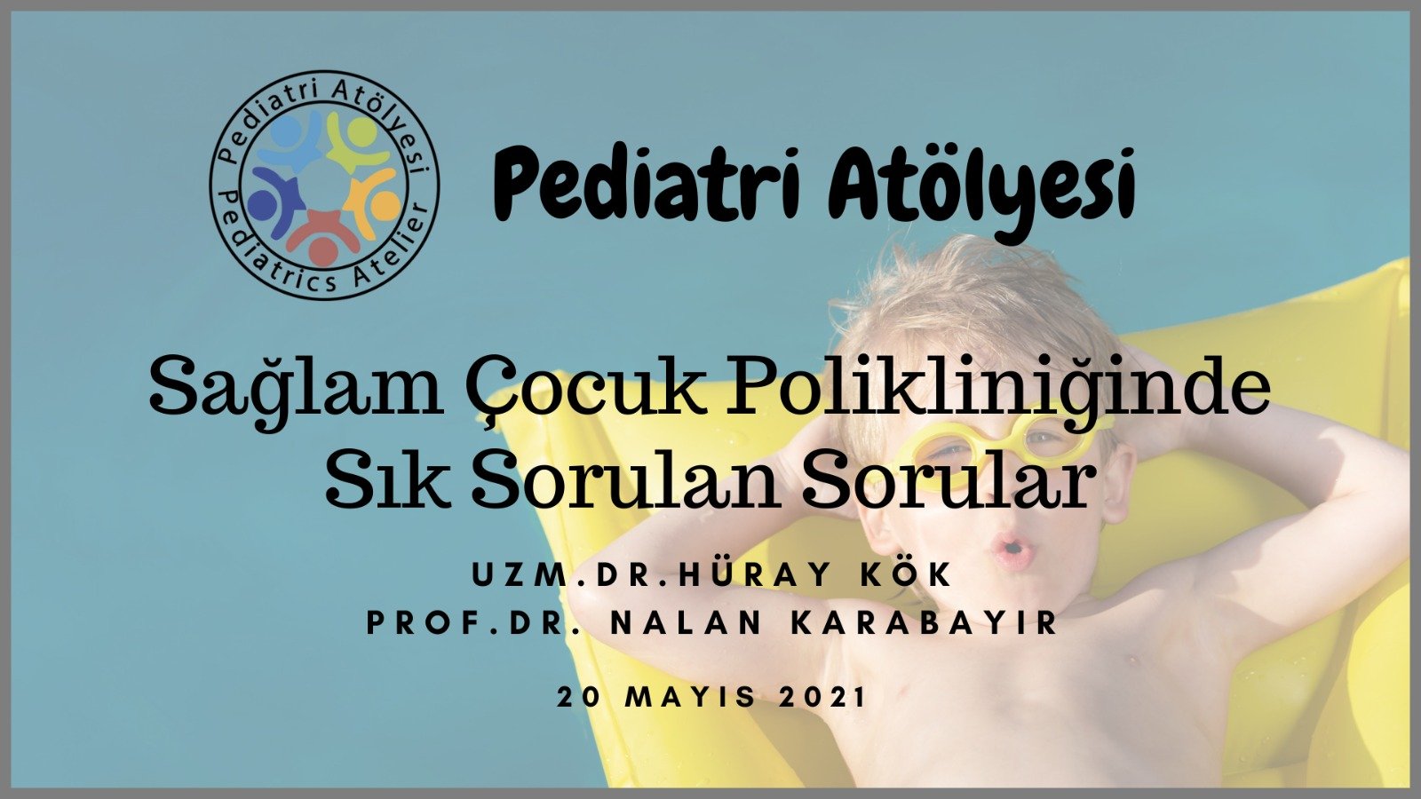 Sağlam Çocuk Polikliniğinde Sık Sorulan Sorular