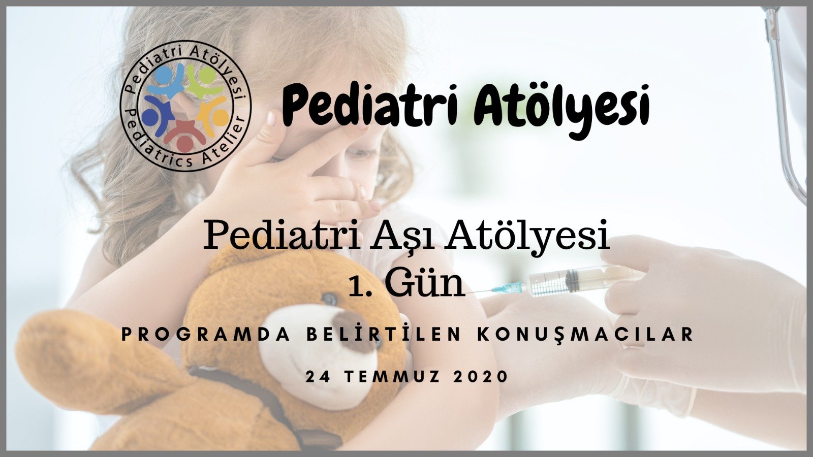 Pediatri Aşı Atölyesi 1. Gün