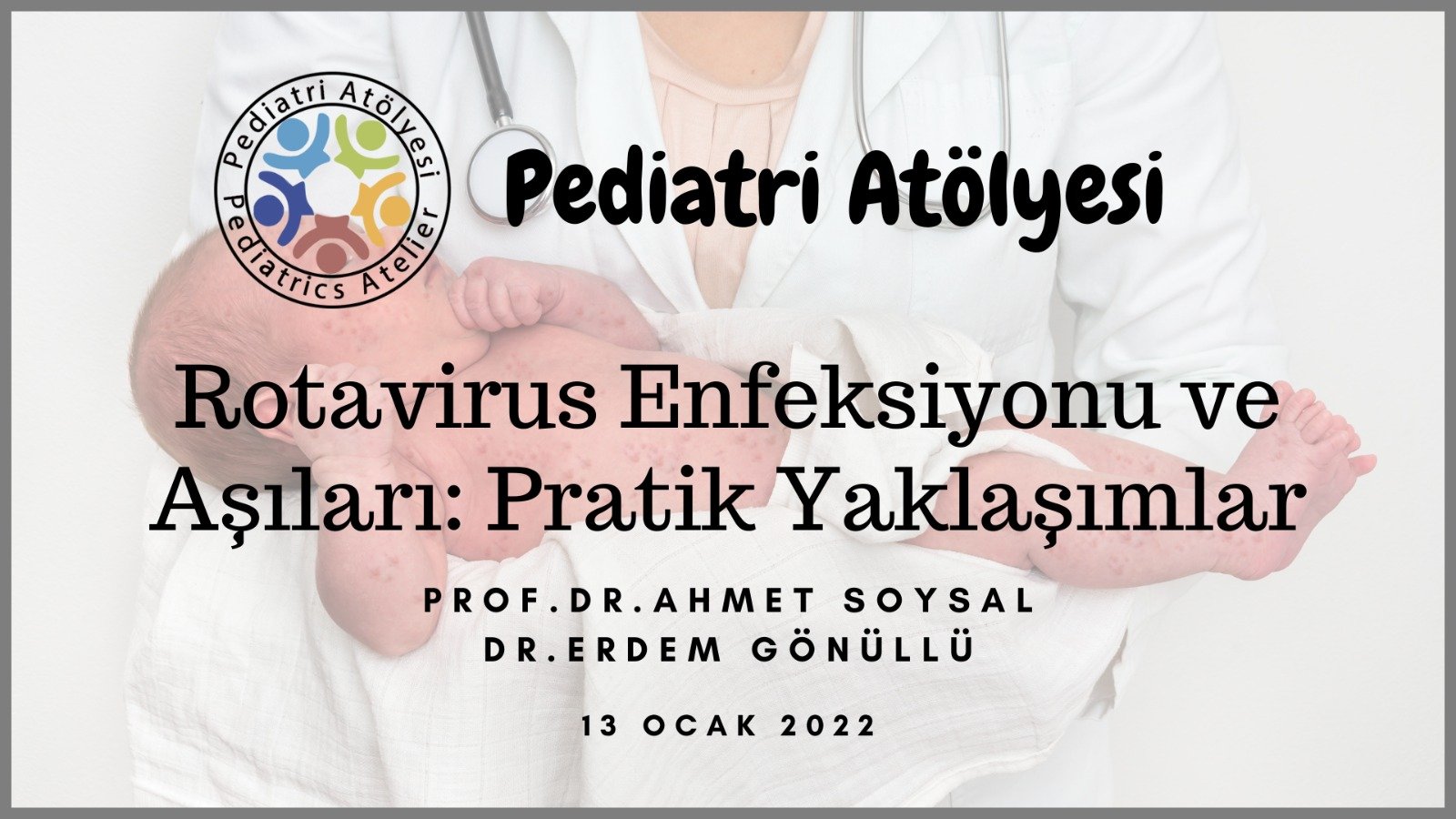 Rotavirus Enfeksiyonu ve Aşıları: Pratik Yaklaşımlar