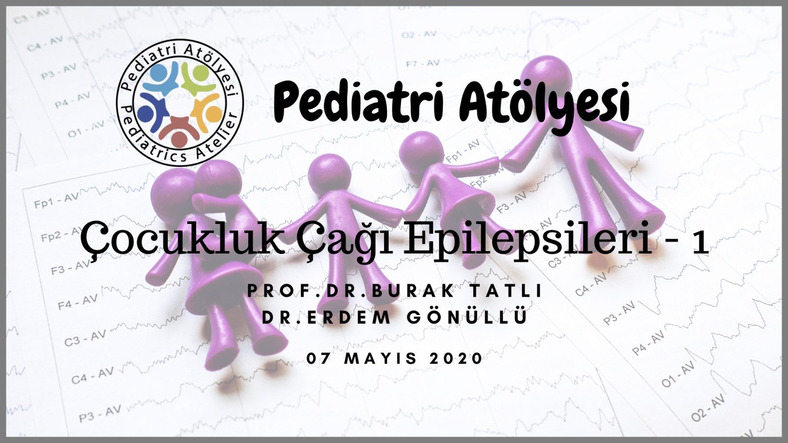 Çocukluk Çağı Epilepsileri - 1