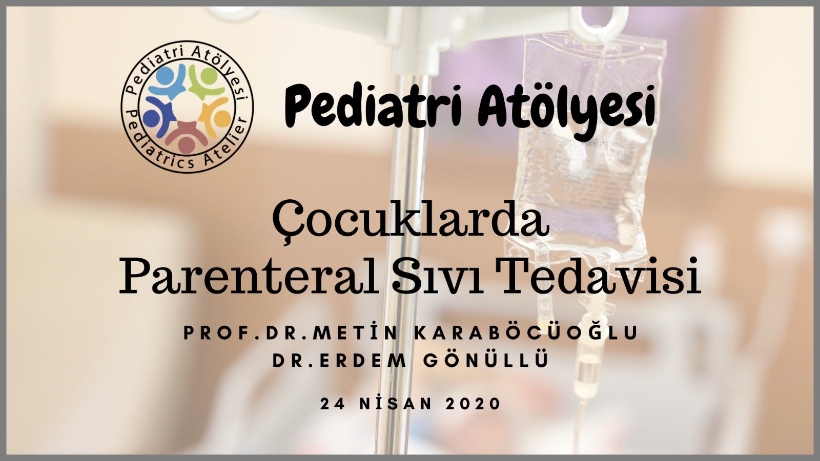 Çocuklarda Parenteral Sıvı Tedavisi