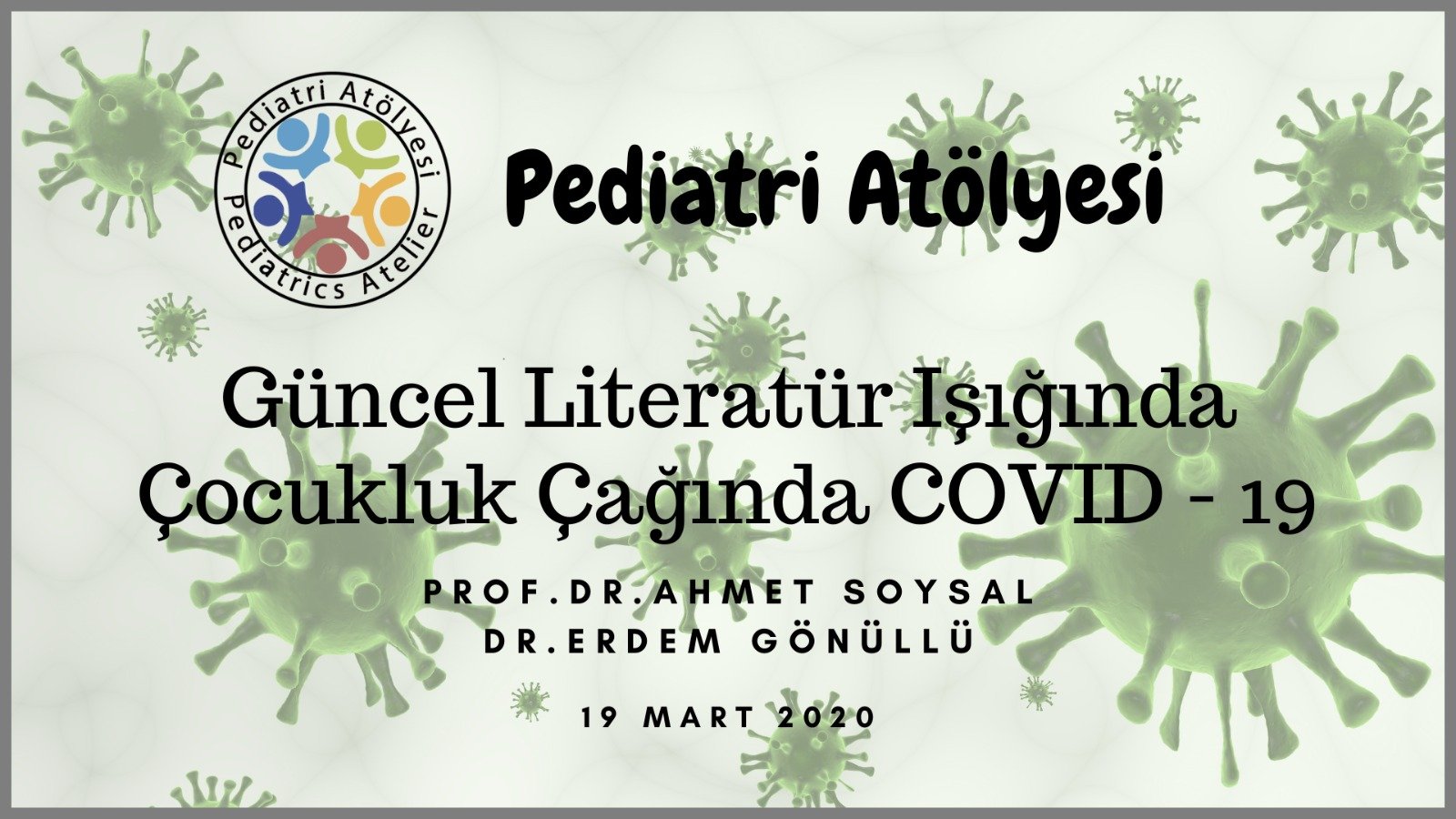 Güncel Literatür Işığında Çocukluk Çağında COVID - 19