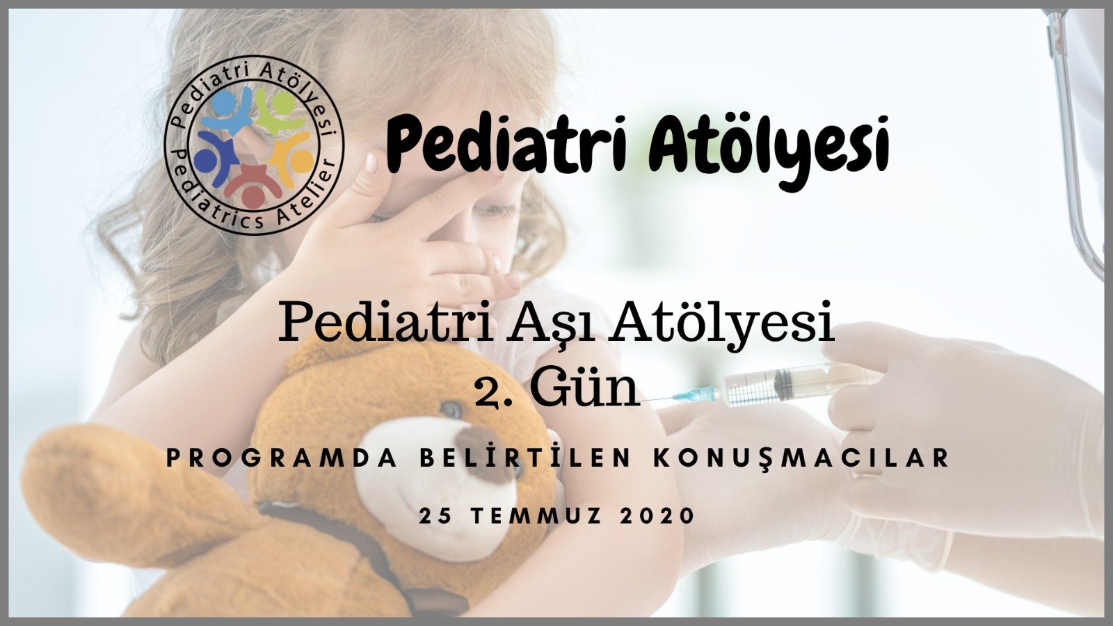 Pediatri Aşı Atölyesi 2. Gün