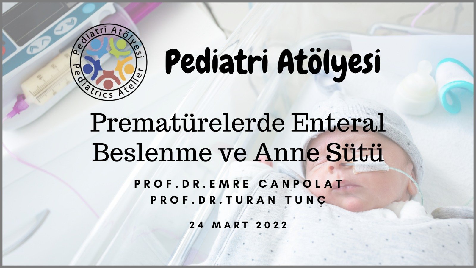 Prematürelerde Enteral Beslenme ve Anne Sütü